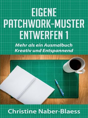 cover image of Eigene Patchwork-Muster entwerfen 1